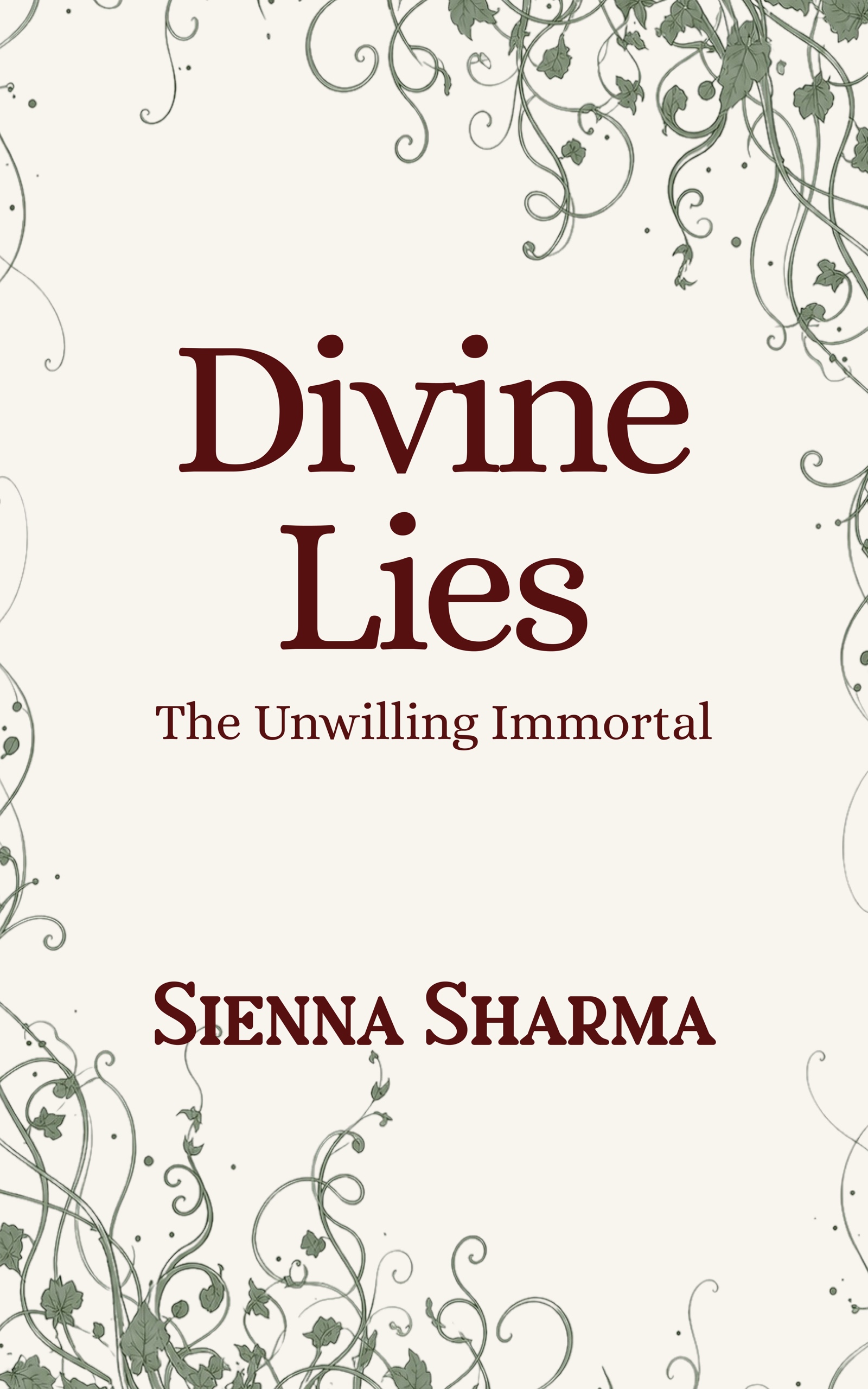 Cover of Divine Lies: The Unwilling Immortal by Sienna Sharma